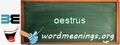 WordMeaning blackboard for oestrus